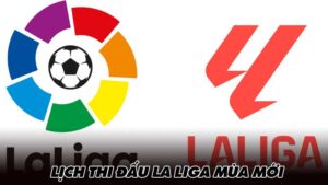 Lịch thi đấu La Liga mùa mới